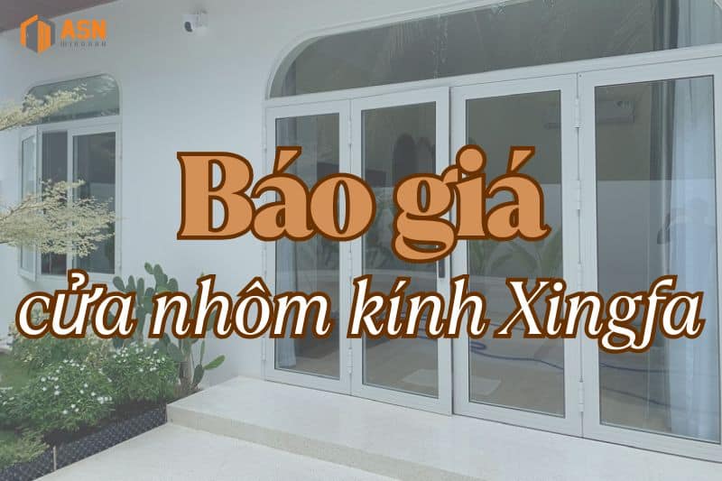 giá cửa nhôm kính xingfa